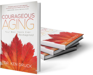 Courageous Aging Book Ken Druck